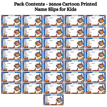 Kids Name Slips Cartoon Printed - Pack of 36 - Self Fill in