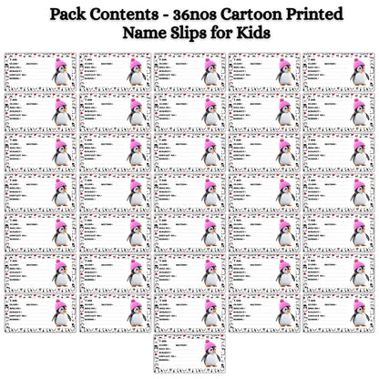 Kids Name Slips Cartoon Printed - Pack of 36 - Self Fill in