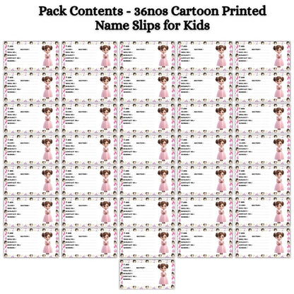Kids Name Slips Cartoon Printed - Pack of 36 - Self Fill in
