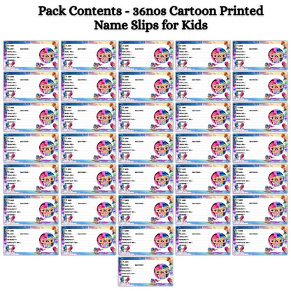 Kids Name Slips Cartoon Printed - Pack of 36 - Self Fill in