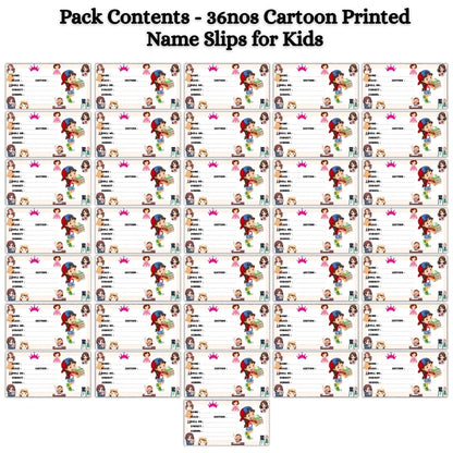 Kids Name Slips Cartoon Printed - Pack of 36 - Self Fill in