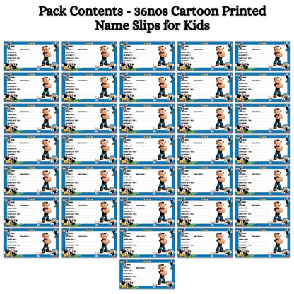 Kids Name Slips Cartoon Printed - Pack of 36 - Self Fill in