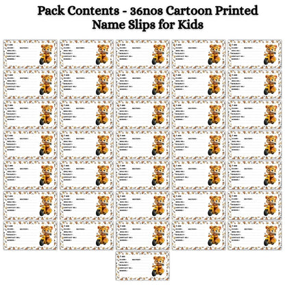 Kids Name Slips Cartoon Printed - Pack of 36 - Self Fill in
