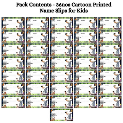 Kids Name Slips Cartoon Printed - Pack of 36 - Self Fill in