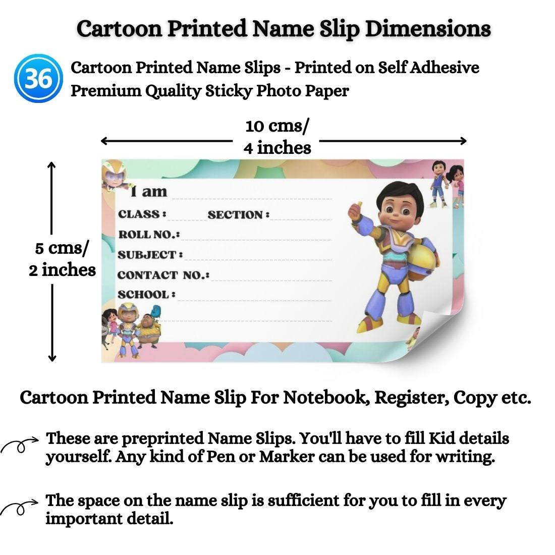 Kids Name Slips Cartoon Printed - Pack of 36 - Self Fill in