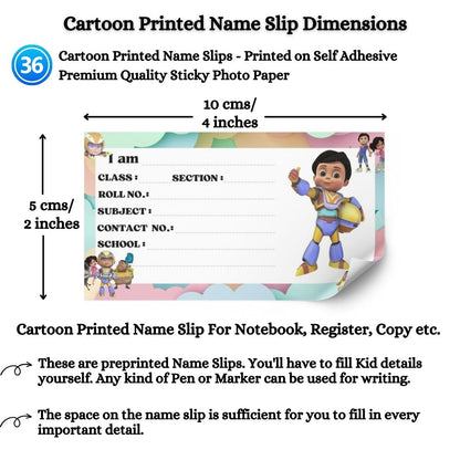 Kids Name Slips Cartoon Printed - Pack of 36 - Self Fill in