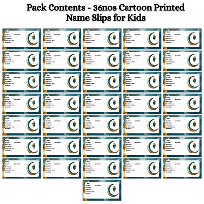 Kids Name Slips Cartoon Printed - Pack of 36 - Self Fill in