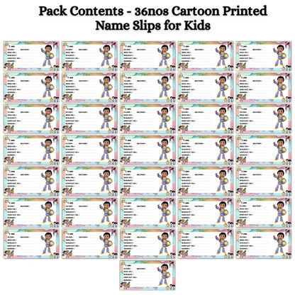 Kids Name Slips Cartoon Printed - Pack of 36 - Self Fill in
