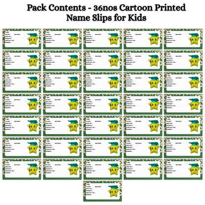Kids Name Slips Cartoon Printed - Pack of 36 - Self Fill in