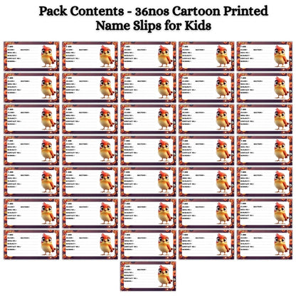 Kids Name Slips Cartoon Printed - Pack of 36 - Self Fill in