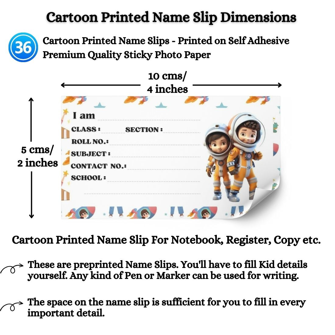 Kids Name Slips Cartoon Printed - Pack of 36 - Self Fill in