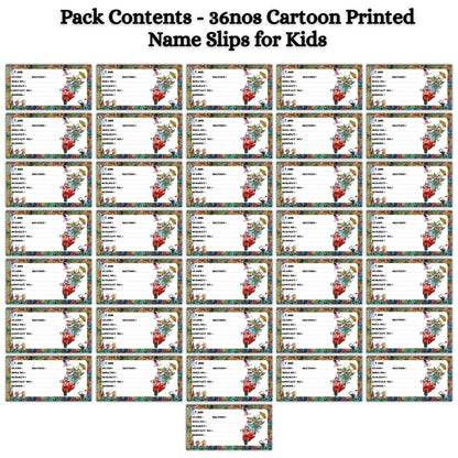Kids Name Slips Cartoon Printed - Pack of 36 - Self Fill in