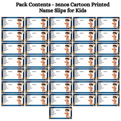 Kids Name Slips Cartoon Printed - Pack of 36 - Self Fill in