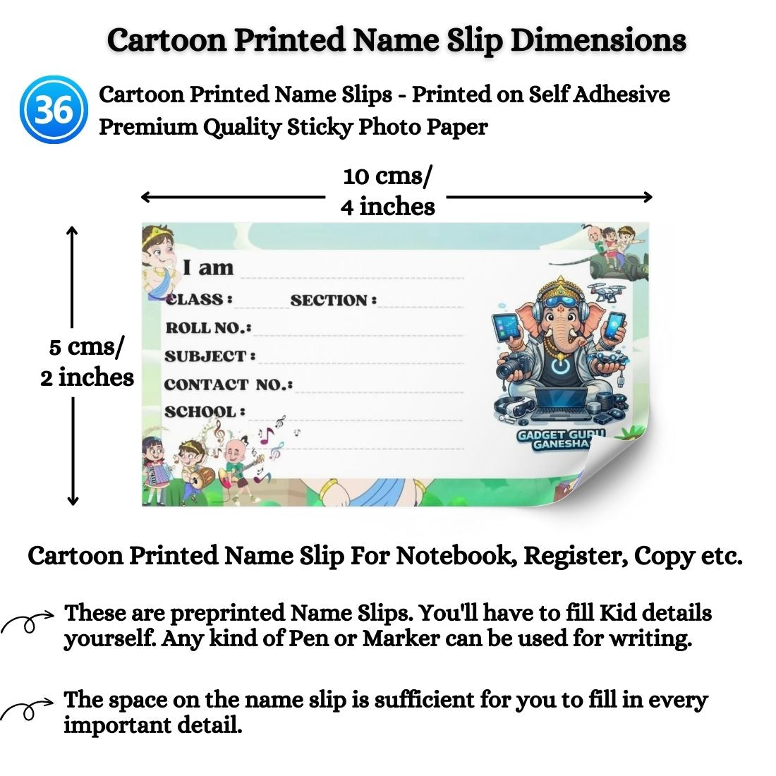 Kids Name Slips Cartoon Printed - Pack of 36 - Self Fill in