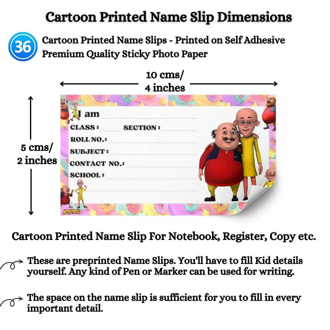 Kids Name Slips Cartoon Printed - Pack of 36 - Self Fill in