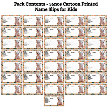 Kids Name Slips Cartoon Printed - Pack of 36 - Self Fill in