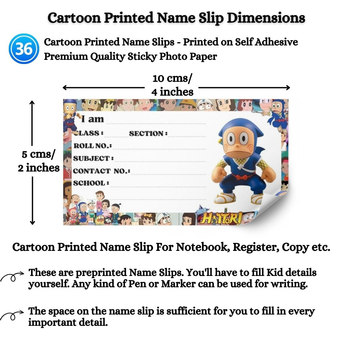 Kids Name Slips Cartoon Printed - Pack of 36 - Self Fill in