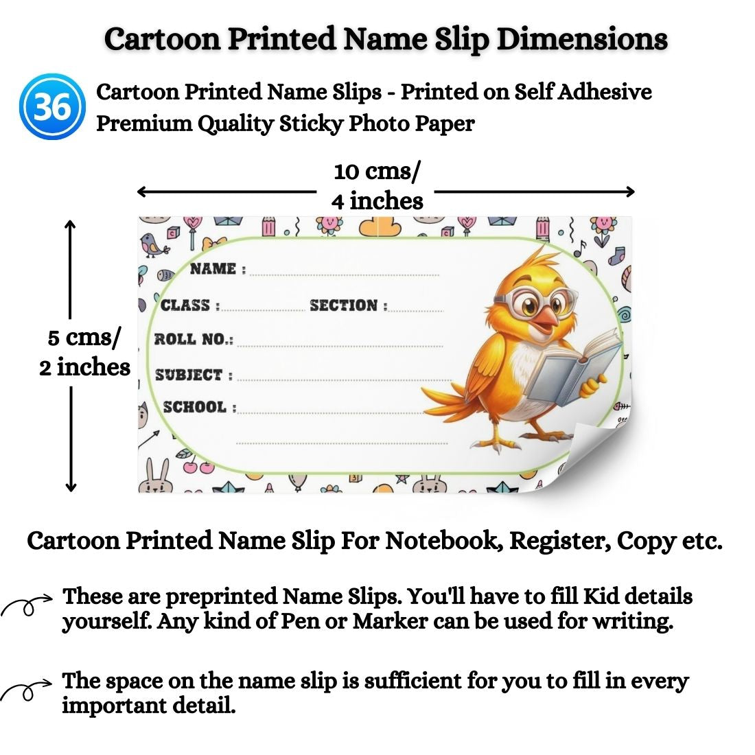 Kids Name Slips Cartoon Printed - Pack of 36 - Self Fill in