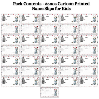 Kids Name Slips Cartoon Printed - Pack of 36 - Self Fill in