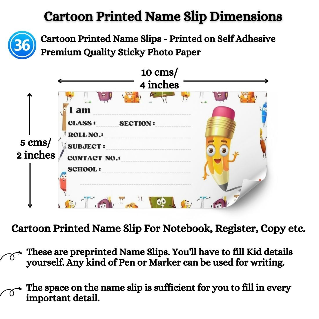 Kids Name Slips Cartoon Printed - Pack of 36 - Self Fill in