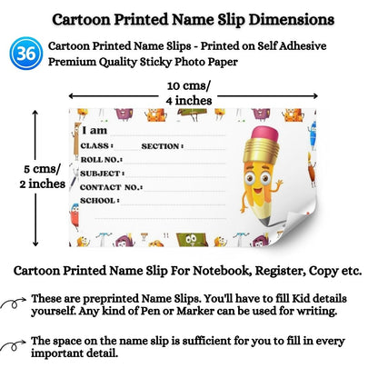 Kids Name Slips Cartoon Printed - Pack of 36 - Self Fill in