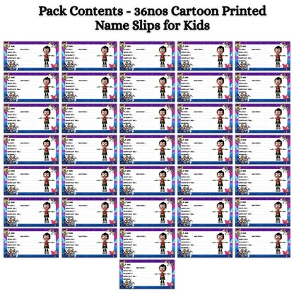 Kids Name Slips Cartoon Printed - Pack of 36 - Self Fill in